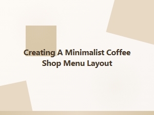 A Streamlined Design for the Minimalist Cafe Menu